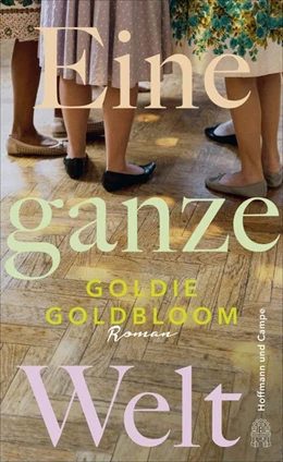 Abbildung von Goldbloom | Eine ganze Welt | 1. Auflage | 2021 | beck-shop.de