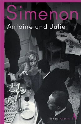 Abbildung von Simenon | Antoine und Julie | 1. Auflage | 2021 | beck-shop.de