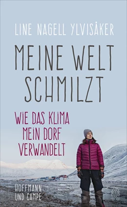 Abbildung von Ylvisaker | Meine Welt schmilzt | 1. Auflage | 2021 | beck-shop.de