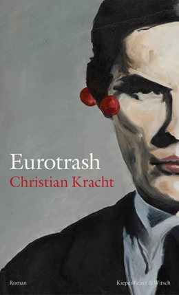 Abbildung von Kracht | Eurotrash | 1. Auflage | 2021 | beck-shop.de