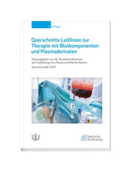Abbildung von Bundesärztekammer auf Empfehlung ihres Wissenschaftlichen Beirats | Querschnitts-Leitlinien zur Therapie mit Blutkomponenten und Plasmaderivaten | 5. Auflage | 2021 | beck-shop.de