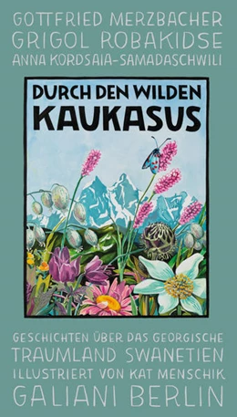 Abbildung von Menschik | Durch den wilden Kaukasus | 1. Auflage | 2021 | beck-shop.de