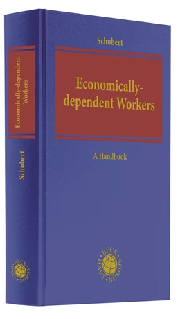 Abbildung von Schubert | Economically-dependent Workers as Part of a Decent Economy | 1. Auflage | 2022 | beck-shop.de