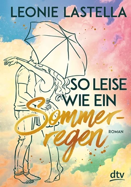 Abbildung von Lastella | So leise wie ein Sommerregen | 1. Auflage | 2021 | beck-shop.de