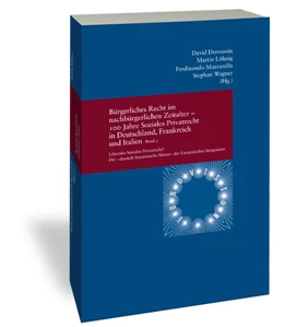 Abbildung von Deroussin / Löhnig | Bürgerliches Recht im nachbürgerlichen Zeitalter - 100 Jahre Soziales Privatrecht in Deutschland, Frankreich und Italien | 1. Auflage | 2026 | beck-shop.de