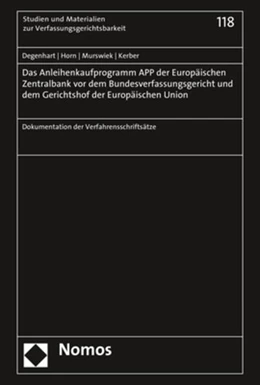 Abbildung von Degenhart / Horn | Das Anleihenkaufprogramm APP der Europäischen Zentralbank vor dem Bundesverfassungsgericht und dem Gerichtshof der Europäischen Union | 1. Auflage | 2021 | 118 | beck-shop.de