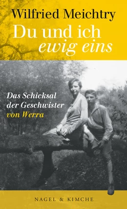 Abbildung von Meichtry | »Du und ich - ewig eins.« | 1. Auflage | 2021 | beck-shop.de