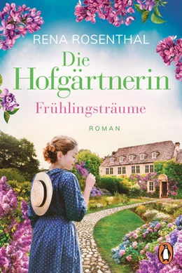 Abbildung von Rosenthal | Die Hofgärtnerin - Frühlingsträume | 1. Auflage | 2021 | beck-shop.de