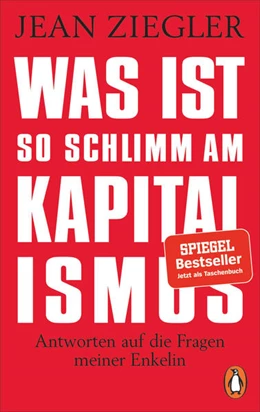 Abbildung von Ziegler | Was ist so schlimm am Kapitalismus? | 1. Auflage | 2021 | beck-shop.de