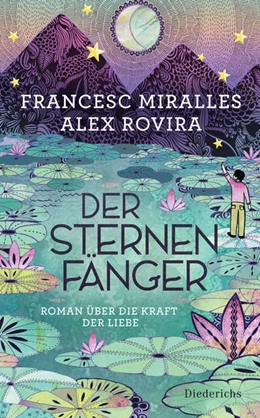 Abbildung von Miralles / Rovira | Der Sternenfänger | 1. Auflage | 2021 | beck-shop.de