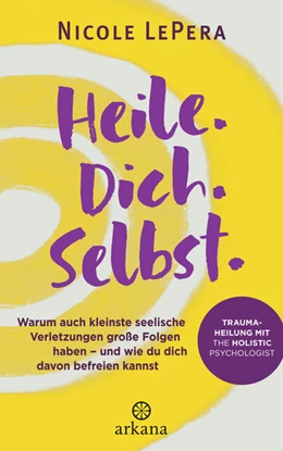 Abbildung von Lepera | Heile. Dich. Selbst. | 1. Auflage | 2021 | beck-shop.de