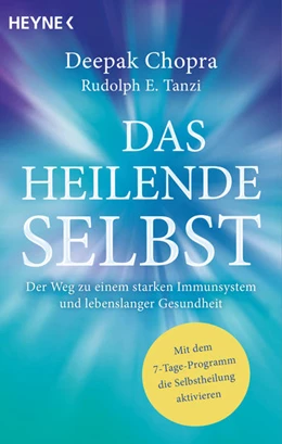 Abbildung von Chopra / Tanzi | Das heilende Selbst | 1. Auflage | 2021 | beck-shop.de