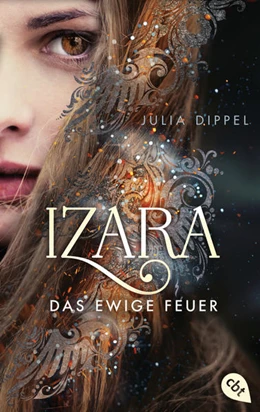 Abbildung von Dippel | IZARA - Das ewige Feuer | 1. Auflage | 2021 | beck-shop.de