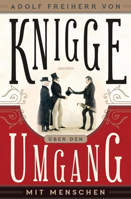Abbildung von Knigge | Über den Umgang mit Menschen | 1. Auflage | 2021 | beck-shop.de