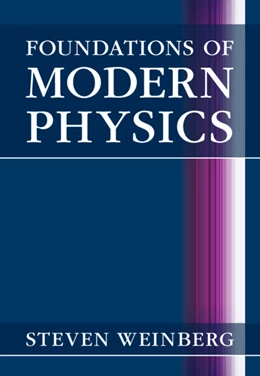 Abbildung von Weinberg | Foundations of Modern Physics | 1. Auflage | 2021 | beck-shop.de