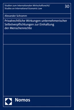 Abbildung von Schramm | Privatrechtliche Wirkungen unternehmerischer Selbstverpflichtungen zur Einhaltung der Menschenrechte | 1. Auflage | 2020 | beck-shop.de