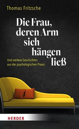 Abbildung von Fritzsche | Die Frau, deren Arm sich hängen ließ | 1. Auflage | 2021 | beck-shop.de