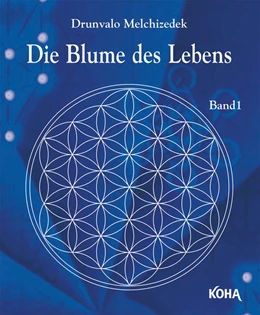 Abbildung von Drunvalo | Die Blume des Lebens | 1. Auflage | 2020 | beck-shop.de