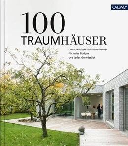 Abbildung von Bachmann / Matzig | 100 Traumhäuser | 1. Auflage | 2021 | beck-shop.de