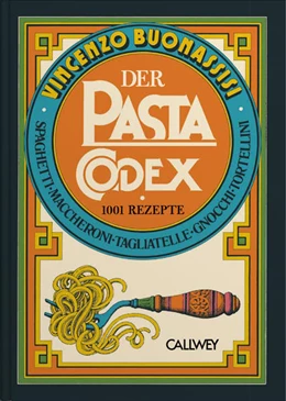Abbildung von Buonassisi | Der Pasta-Codex | 1. Auflage | 2021 | beck-shop.de