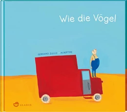 Abbildung von Zullo | Wie die Vögel | 1. Auflage | 2021 | beck-shop.de
