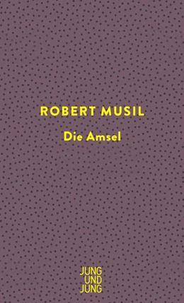Abbildung von Musil | Die Amsel | 1. Auflage | 2021 | beck-shop.de