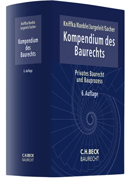 Abbildung von Kniffka / Koeble | Kompendium des Baurechts | 6. Auflage | 2025 | beck-shop.de