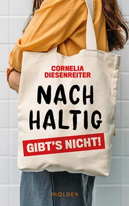 Abbildung von Diesenreiter | Nachhaltig gibt's nicht! | 1. Auflage | 2021 | beck-shop.de