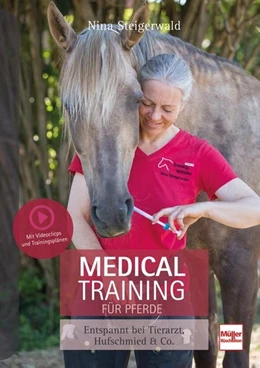 Abbildung von Steigerwald | Medical Training für Pferde | 1. Auflage | 2021 | beck-shop.de