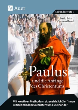 Abbildung von Erhart / Danzl | Paulus und die Anfänge des Christentums | 1. Auflage | 2020 | beck-shop.de