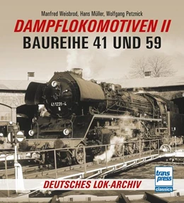 Abbildung von Weisbrod / Müller | Dampflokomotiven II | 1. Auflage | 2021 | beck-shop.de