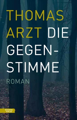 Abbildung von Arzt | Die Gegenstimme | 1. Auflage | 2021 | beck-shop.de