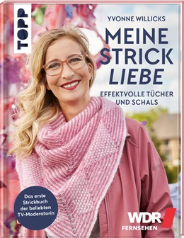 Abbildung von Willicks | Meine Strickliebe - Effektvolle Tücher und Schals | 1. Auflage | 2021 | beck-shop.de