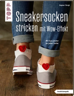 Abbildung von Bergk | Sneakersocken stricken mit Wow-Effekt (kreativ.kompakt.) | 1. Auflage | 2021 | beck-shop.de