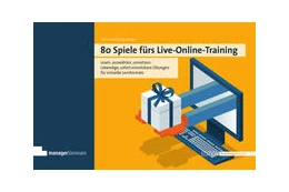 Abbildung von Schilling | 80 Spiele fürs Live-Online-Training | 2. Auflage | 2021 | beck-shop.de