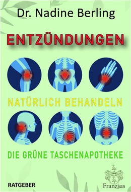 Abbildung von Berling | Entzündungen natürlich behandeln | 1. Auflage | 2021 | beck-shop.de