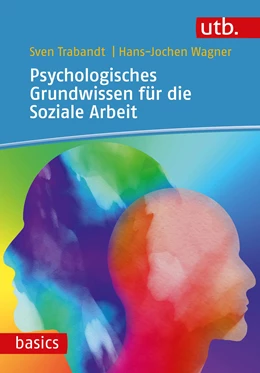 Abbildung von Trabandt / Wagner | Psychologisches Grundwissen für die Soziale Arbeit | 1. Auflage | 2021 | beck-shop.de