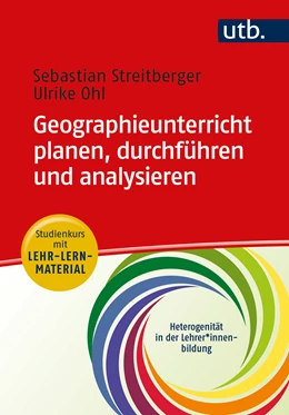 Abbildung von Streitberger / Ohl | Geographieunterricht videobasiert planen, durchführen und analysieren | 1. Auflage | 2023 | beck-shop.de