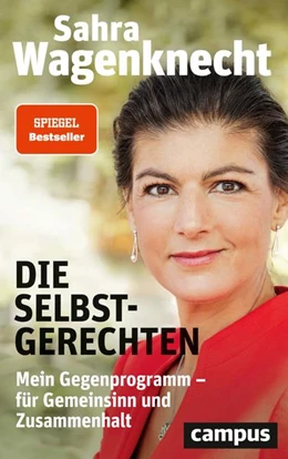 Abbildung von Wagenknecht | Die Selbstgerechten | 1. Auflage | 2021 | beck-shop.de