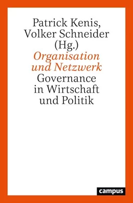 Abbildung von Kenis / Schneider | Organisation und Netzwerk | 2. Auflage | 2021 | beck-shop.de