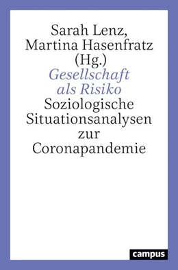 Abbildung von Lenz / Hasenfratz | Gesellschaft als Risiko | 1. Auflage | 2021 | beck-shop.de