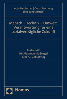 Abbildung von Hentschel / Hornung | Mensch – Technik – Umwelt: Verantwortung für eine sozialverträgliche Zukunft | 1. Auflage | 2020 | beck-shop.de