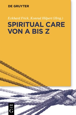 Abbildung von Hilpert / Frick | Spiritual Care von A bis Z | 1. Auflage | 2020 | beck-shop.de