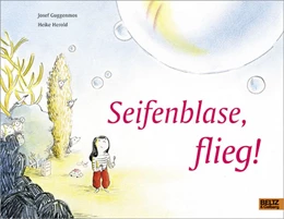 Abbildung von Guggenmos | Seifenblase, flieg! | 1. Auflage | 2021 | beck-shop.de