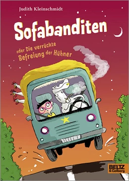 Abbildung von Kleinschmidt | Sofabanditen oder Die verrückte Befreiung der Hühner | 1. Auflage | 2021 | beck-shop.de