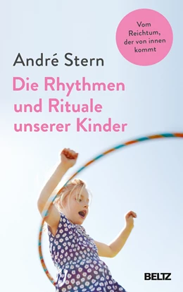 Abbildung von Stern | Die Rhythmen und Rituale unserer Kinder | 1. Auflage | 2021 | beck-shop.de