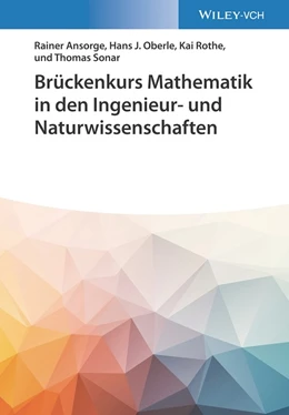 Abbildung von Ansorge / Oberle | Brückenkurs Mathematik in den Ingenieur- und Naturwissenschaften | 1. Auflage | 2022 | beck-shop.de