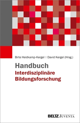 Abbildung von Heidkamp-Kergel / Kergel | Handbuch Interdisziplinäre Bildungsforschung | 1. Auflage | 2023 | beck-shop.de