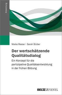 Abbildung von Reese / Stüber | Der Wertschätzende Qualitätsdialog | 1. Auflage | 2021 | beck-shop.de