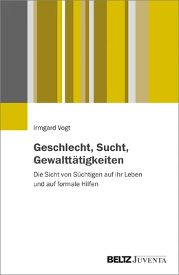Abbildung von Vogt | Geschlecht, Sucht, Gewalttätigkeiten | 1. Auflage | 2021 | beck-shop.de